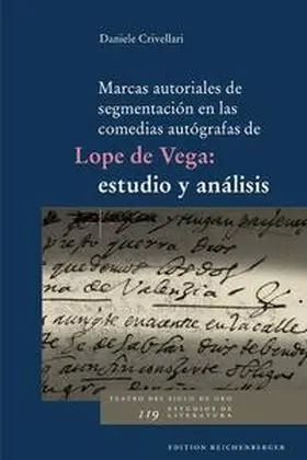 Crivellari |  Marcas autoriales de segmentación en las comedias autógrafas de Lope de Vega: estudio y análisis | Buch |  Sack Fachmedien