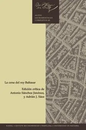 Calderón de la Barca / Sánchez Jiménez / Sáez |  La cena del rey Baltasar | Buch |  Sack Fachmedien