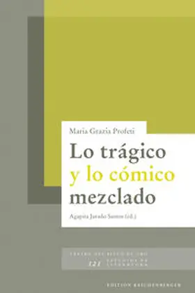 Profeti / Jurado Santos |  Lo trágico y lo cómico mezclado | Buch |  Sack Fachmedien