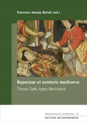 Massip Bonet |  Repensar el sombrío Medioevo · Those Dark Ages Revisited | Buch |  Sack Fachmedien