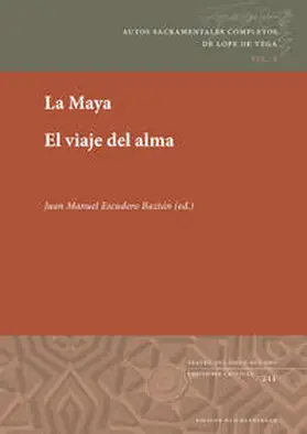 Lope de Vega / Escudero Baztán |  La Maya | El viaje del alma | Buch |  Sack Fachmedien