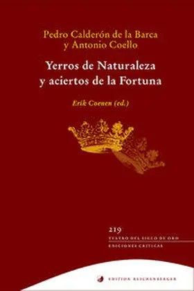 Calderón de la Barca / Coello / Coenen |  Yerros de Naturaleza y aciertos de la Fortuna | Buch |  Sack Fachmedien