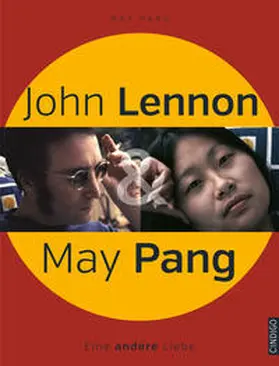 Pang / Joens |  John Lennon & May Pang | Buch |  Sack Fachmedien