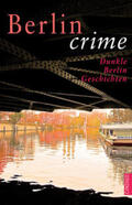 Schieckel / Paxmann / Schreiber |  Berlin crime | Buch |  Sack Fachmedien
