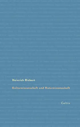 Rickert |  Kulturwissenschaft und Naturwissenschaft | eBook | Sack Fachmedien
