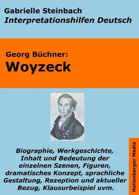 Steinbach / Büchner |  Woyzeck - Lektürehilfe und Interpretationshilfe. Interpretationen und Vorbereitungen für den Deutschunterricht. | eBook | Sack Fachmedien