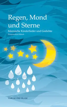 Hübsch |  Regen, Mond und Sterne | Buch |  Sack Fachmedien
