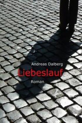 Dalberg | Liebeslauf | Buch | 978-3-944283-06-7 | sack.de