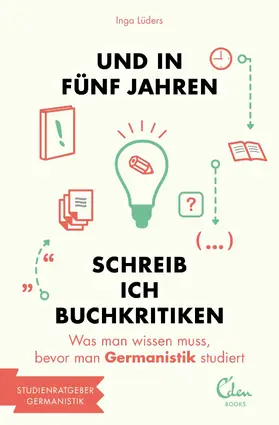 Lüders |  Und in fünf Jahren schreib ich Buchkritiken | eBook | Sack Fachmedien