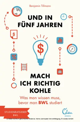 Tillmann |  Und in fünf Jahren mach ich richtig Kohle | eBook | Sack Fachmedien