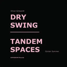 Schwerdt / Sommer |  Dry Swing / Tandem Spaces | Sonstiges |  Sack Fachmedien