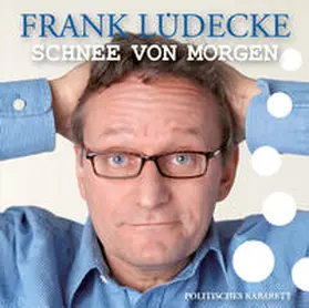 Lüdecke |  Schnee von morgen | Sonstiges |  Sack Fachmedien