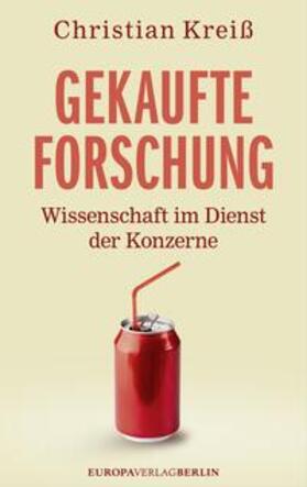 Kreiß | Gekaufte Forschung | Buch | 978-3-944305-72-1 | sack.de