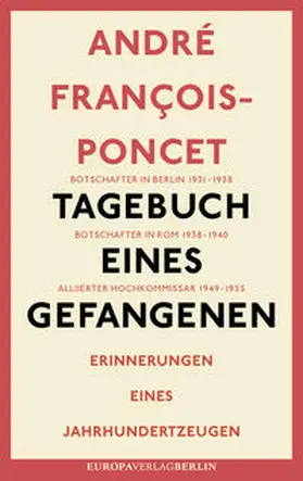François-Poncet / Gayda |  Tagebuch eines Gefangenen | Buch |  Sack Fachmedien
