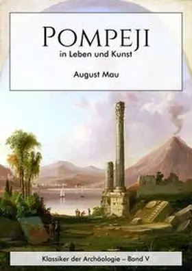 Mau |  Pompeji in Leben und Kunst | eBook | Sack Fachmedien