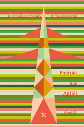 Thomé-Kozmiensky / Beckmann |  Energie aus Abfall, Band 13 | Buch |  Sack Fachmedien