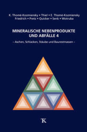 Thomé-Kozmiensky / Thiel / Friedrich | Mineralische Nebenprodukte und Abfälle 4 | Buch | 978-3-944310-35-0 | sack.de