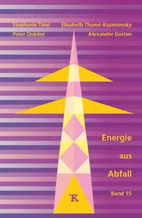 Thiel / Thomé-Kozmiensky / Quicker |  Energie aus Abfall, Band 15 | Buch |  Sack Fachmedien