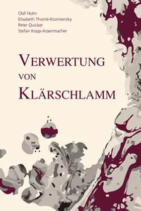 Holm / Thomé-Kozmiensky / Quicker |  Verwertung von Klärschlamm | Buch |  Sack Fachmedien