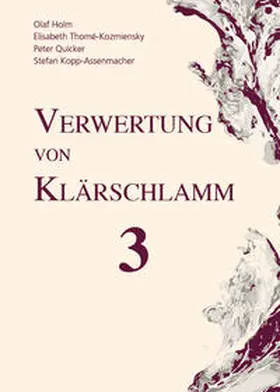 Thomé-Kozmiensky / Holm / Quicker |  Verwertung von Klärschlamm 3 | Buch |  Sack Fachmedien