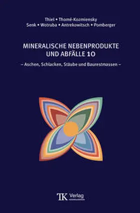 Thiel / Thomé-Kozmiensky / Senk |  Mineralische Nebenprodukte und Abfälle 10 | Buch |  Sack Fachmedien