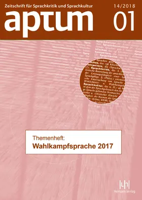 Wengeler / Niehr / Schiewe |  Aptum, Zeitschrift für Sprachkritik und Sprachkultur 14. Jahrgang, 2018, Heft 1 | Buch |  Sack Fachmedien