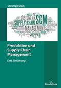 Glock |  Produktion und Supply Chain Management | Buch |  Sack Fachmedien