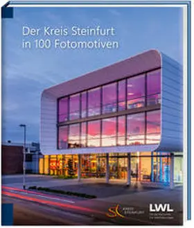 Landschaftsverband Westfalen-Lippe (LWL), LWL-Medienzentrumm für Westfalen / Kreis Steinfurt, Amt für Kultur, Tourismus und Heimatpflege |  Der Kreis Steinfurt in 100 Fotomotiven | Buch |  Sack Fachmedien