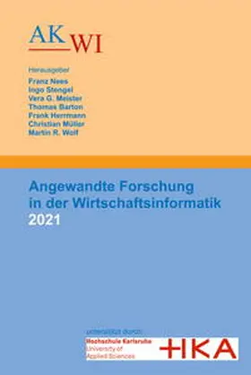 Nees / Stengel / Meister |  Angewandte Forschung in der Wirtschaftsinformatik 2021 | Buch |  Sack Fachmedien