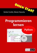 Cordts / Nasutta |  Quick Start Programmieren lernen Python | Buch |  Sack Fachmedien