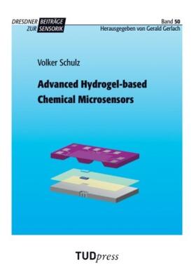 Schulz | Advanced Hydrogel-based Chemical Microsensors | Buch | 978-3-944331-30-0 | sack.de