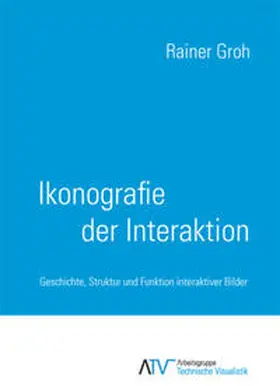 Groh |  Ikonografie der Interaktion | Buch |  Sack Fachmedien