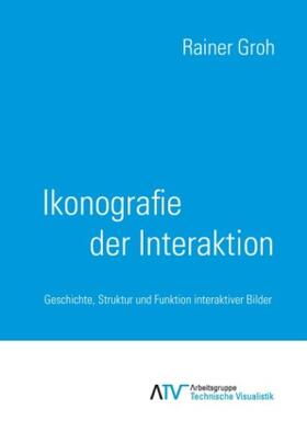 Groh |  Ikonografie der Interaktion | Buch |  Sack Fachmedien