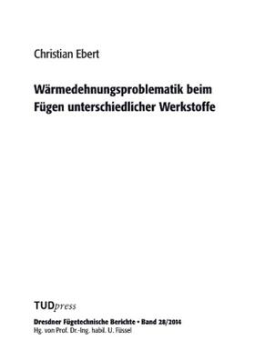 Ebert |  Wärmedehnungsproblematik beim Fügen unterschiedlicher Werkstoffe | Buch |  Sack Fachmedien