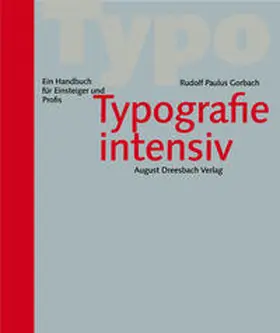 Gorbach |  Typografie intensiv | Buch |  Sack Fachmedien