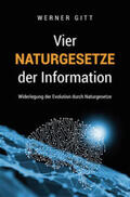 Gitt |  Vier Naturgesetze der Information | Buch |  Sack Fachmedien