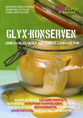 Grillparzer / Kittler / Wetzstein |  GLYX Konserven | eBook | Sack Fachmedien