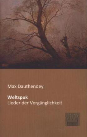 Dauthendey |  Weltspuk | Buch |  Sack Fachmedien