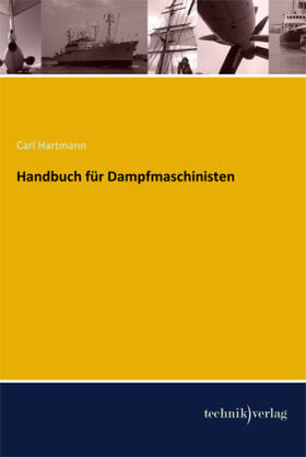 Hartmann |  Handbuch für Dampfmaschinisten | Buch |  Sack Fachmedien
