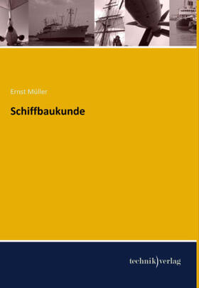 Müller |  Schiffbaukunde | Buch |  Sack Fachmedien