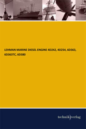 Lehman |  LEHMAN MARINE DIESEL ENGINE 4D242, 4D254, 6D363, 6D363TC, 6D380 | Buch |  Sack Fachmedien