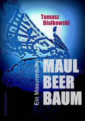 Bialkowski | Maulbeerbaum | Buch | 978-3-944359-37-3 | www.sack.de