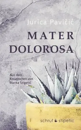 Pavicic |  Mater Dolorosa | Buch |  Sack Fachmedien
