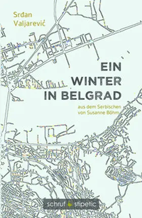 Valjarevic |  Ein Winter in Belgrad | Buch |  Sack Fachmedien
