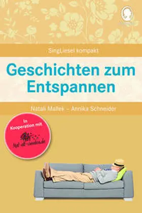Mallek / Schneider |  Geschichten zum Entspannen | Buch |  Sack Fachmedien