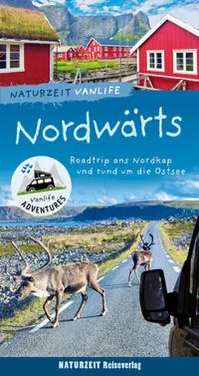 Holtkamp / Bergmann |  Naturzeit Vanlife: Nordwärts | Buch |  Sack Fachmedien