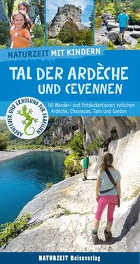 Holtkamp / Stockmann |  Naturzeit mit Kindern: Tal der Ardeche und Cevennen | Buch |  Sack Fachmedien