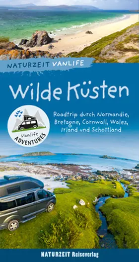 Bergmann / Holtkamp |  Naturzeit Vanlife: Wilde Küsten | eBook | Sack Fachmedien