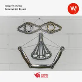 Schenk |  Fahrrad ist Kunst | Buch |  Sack Fachmedien