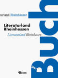 Landeshauptstadt Mainz |  Literaturland Rheinhessen - Das Buch | Buch |  Sack Fachmedien